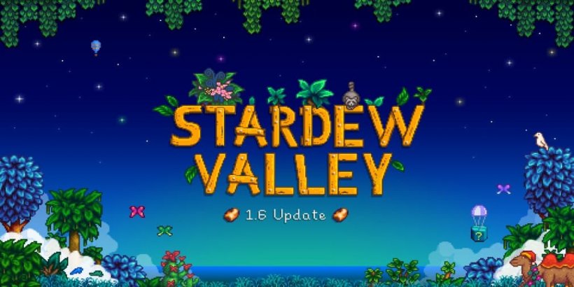 Stardew Valley 1.6 patch notes and all of the subsequent patches